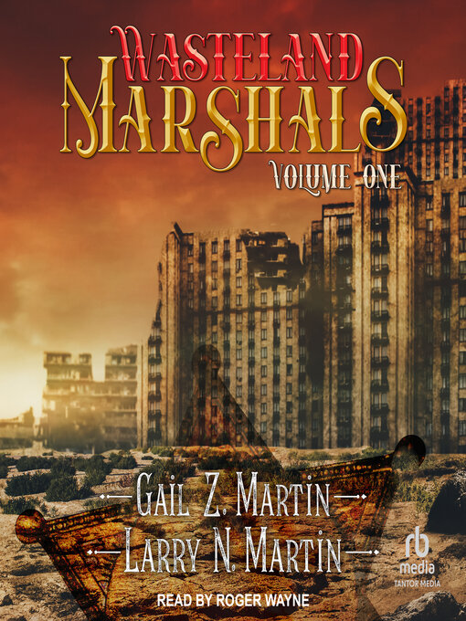 Title details for Wasteland Marshals Volume One by Gail Z. Martin - Available
